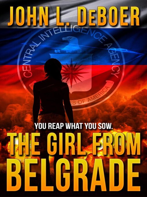 Title details for The Girl from Belgrade by John L. DeBoer - Available